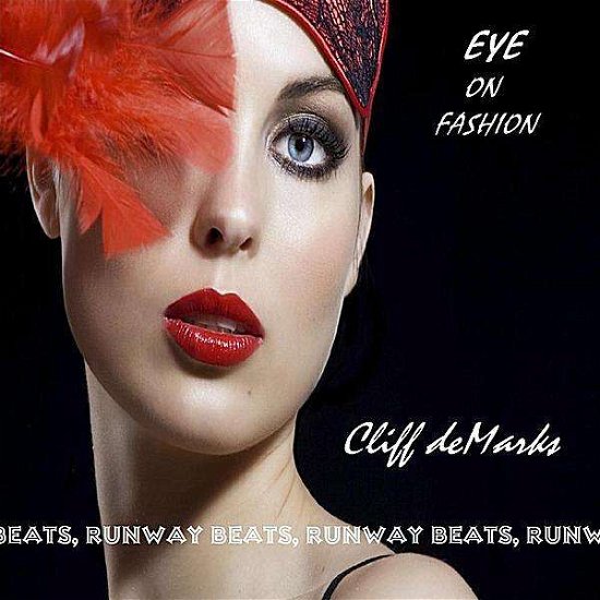 Cover for Cliff Demarks · Eye on Fashion (CD) (2011)
