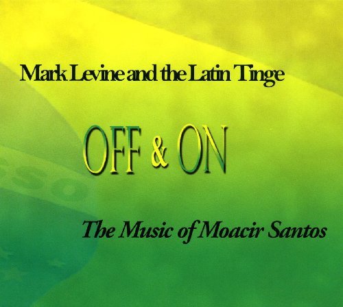 Cover for Mark Levine · Off &amp; On: Music Of Santos Marcos (CD) (2009)