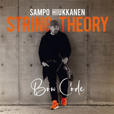 Cover for Sampo Hiukkanen · Bow Code (CD) (2024)