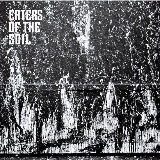 Cover for Eaters Of The Soil · E.p. (CD) (2021)