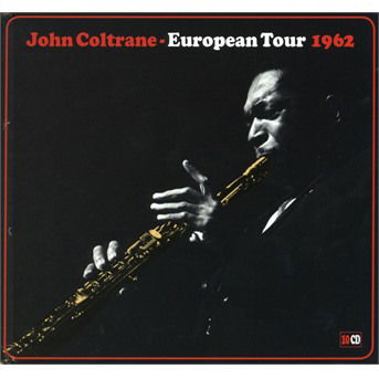 European Tour 1962 - John Coltrane - Musik - HARMONIA MUNDI - 3149024275258 - 14. September 2017