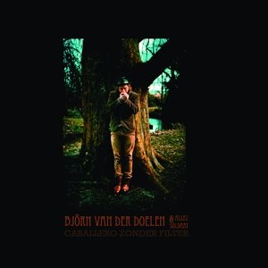 Cover for Doelen, Bjorn Van Der &amp; Allez Soldaat · Caballero Zonder Filter (CD) (2015)