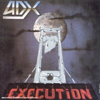Cover for Adx · Execution (CD) (2004)