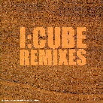 Cover for I:cube · Remixed (CD)