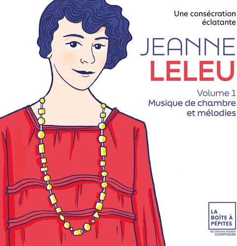 Cover for Marie-Laure Garnier · Jeanne Leleu: Une Consécration Eclatante (CD) (2024)