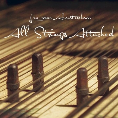 Cover for Lex Van Amsterdam · All Strings Attached (CD) (2022)