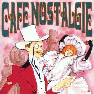 Cover for Cafe Nostalgie (CD) (1995)