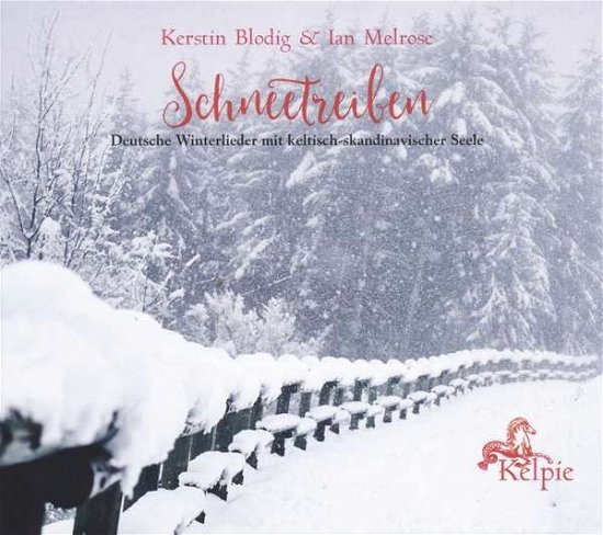 Kelpie · Schneetreiben (CD) [Digipak] (2017)
