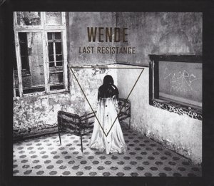 Wende · Last Resistance (CD) [Limited edition] (2013)