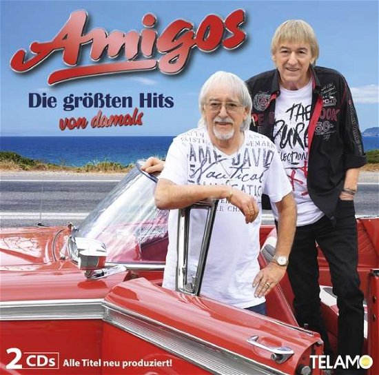 Cover for Amigos · DIE GRÖßTEN HITS VON DAMALS (CD) (2021)