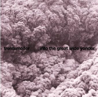 Cover for Trentemøller · Into the Great Wide Yonder (CD) (2010)