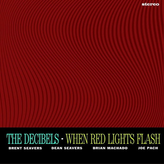 When Red Lights Flash - Decibels - Muzyka - SCREAMING APPLE - 4260038372258 - 12 maja 2023