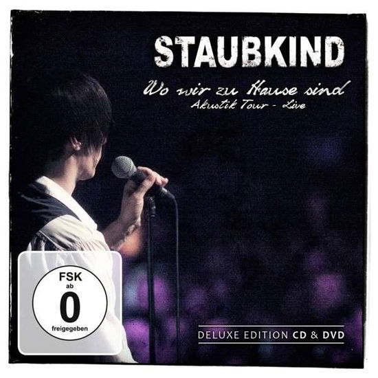 Wo Wir Zu Hause Sind Akustik Tour Live (CD +dvd) - Staubkind - Musiikki - OUT OF LINE - 4260158836258 - maanantai 2. syyskuuta 2013