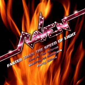 Cover for Raven · Faster Than the Speed of Light - Live at the Inferno. Destroy All Monsters. Part (CD) [Japan Import edition] (2023)