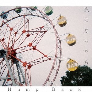 Hump Back · Yoru Ni Nattara (CD) [Japan Import edition] (2016)