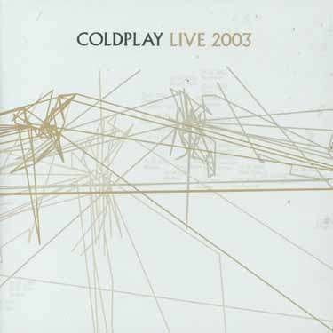 Cover for Coldplay · Live 2003 (CD) (2004)