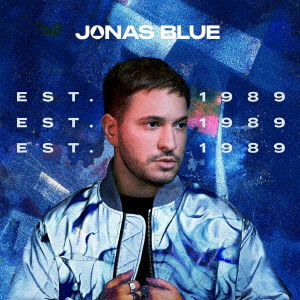 Est. 1989 - Jonas Blue - Musikk - UNIVERSAL MUSIC CORPORATION - 4988031400258 - 11. desember 2020