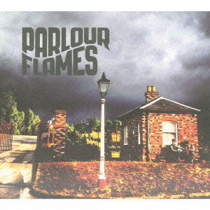 Cover for Parlour Flames (CD) [Japan Import edition] (2013)