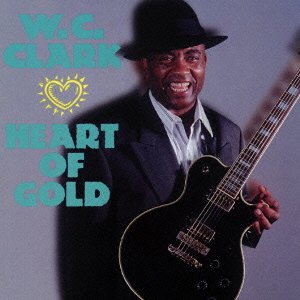 Cover for W.c. Clark · Heart of Gold (CD) [Japan Import edition] (2012)
