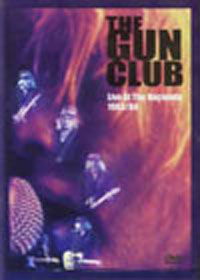 Live at Hacienda 83/84 - The Gun Club - Movies - CHERRY RED - 5013929932258 - January 5, 2009