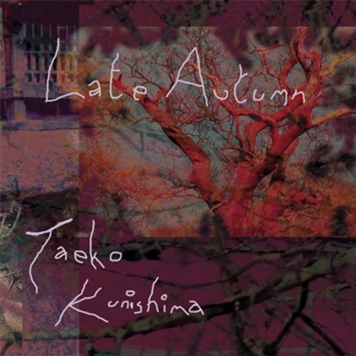 Cover for Taeko Kunishima · Late Autumn (CD) (2011)