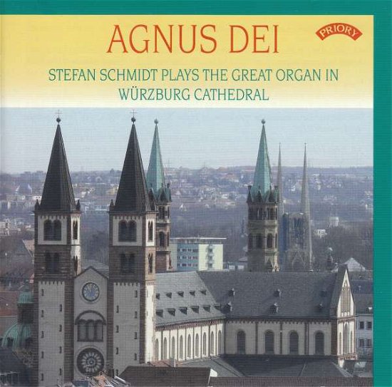 Cover for Stefan Schmidt · Agnus Dei The Organ Of Wurzburg Cathedra (CD) (2020)