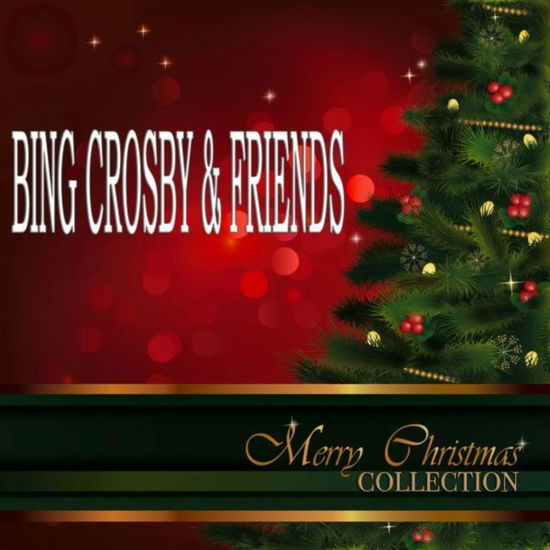 Cover for Bing Crosby · Crosby Bing - Bing And Friends (CD)