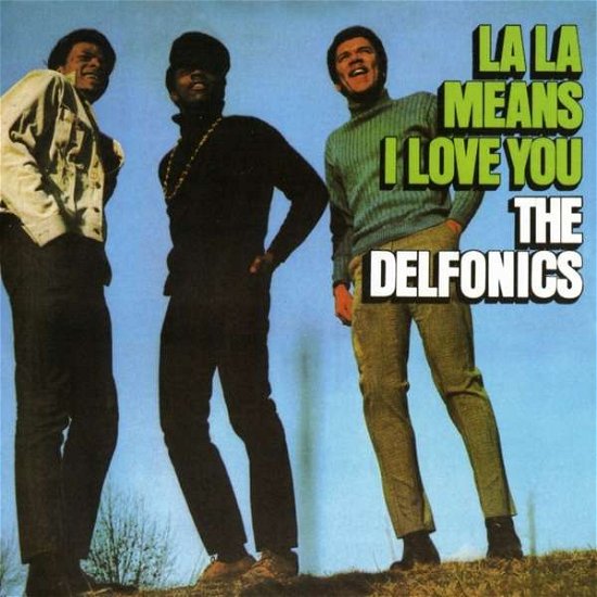 Cover for Delfonics · La La Means I Love You (CD) [Bonus Tracks edition] (2017)
