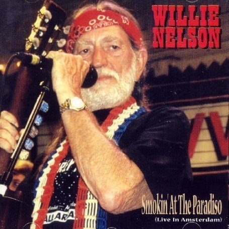 Cover for Willie Nelson · Smokin at the Paradiso (CD) (2012)
