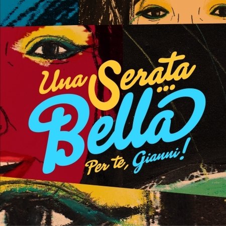 Cover for Una Serata Bella Per Te Gianni / Various (CD) (2016)