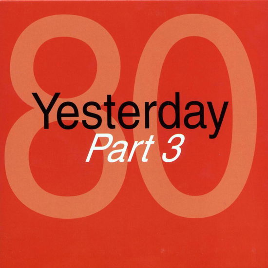 Yesterday 80 Part 3 - Various Artists - Music - Saifam - 8032484028258 -