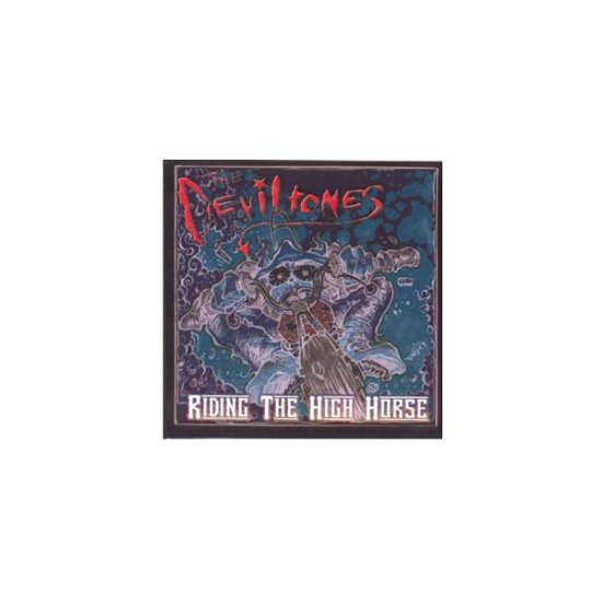 Cover for Deviltones · Riding The High Horse (CD) (2005)