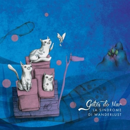 Cover for Gatos Do Mar · La Sindrome Di Wanderlust (CD) (2020)