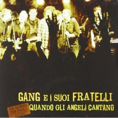 Cover for Gang · Gang E I Suoi Fratelli (CD) (2011)