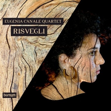 Risvegli - Eugenia -Quartet- Canale - Musiikki - BARNUM - 8052787460258 - perjantai 31. maaliskuuta 2023