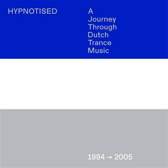 Cover for Hypnotised: A Journey Through Trance Music (1994-2005) (CD) (2021)