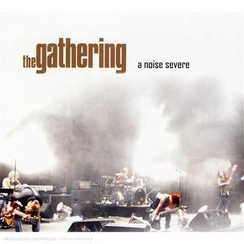 A Noise Severe - The Gathering - Music - PSYCHO RECORDS - 8716059001258 - January 3, 2008