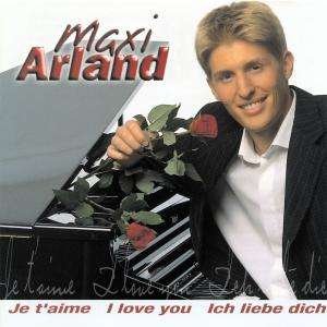 Cover for Maxi Arland · Je T'aime-i Love You-ich. (CD) (2002)