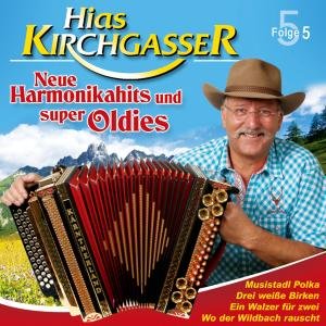Cover for Kirchgasser Hias · Neue Harmonikahits Und Super Oldies-folge 5 (CD) (2012)