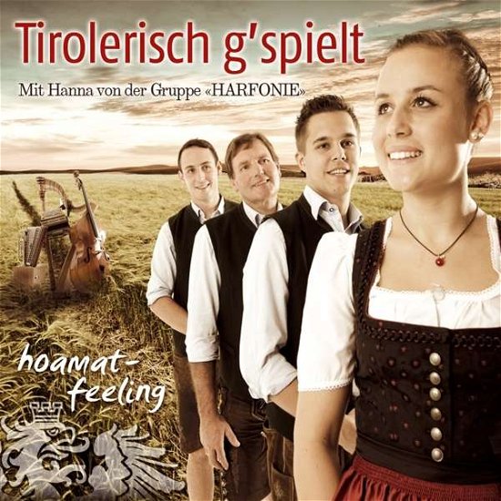 Cover for Tirolerisch G'spielt · Hoamat-feeling (CD) (2016)