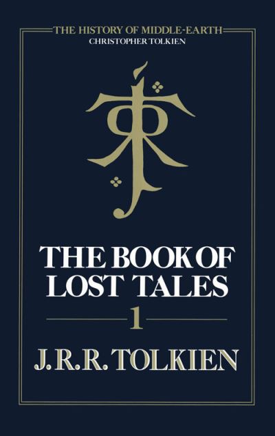 Cover for Christopher Tolkien · The Book of Lost Tales - The History of Middle-Earth (Hardcover Book) (2010)