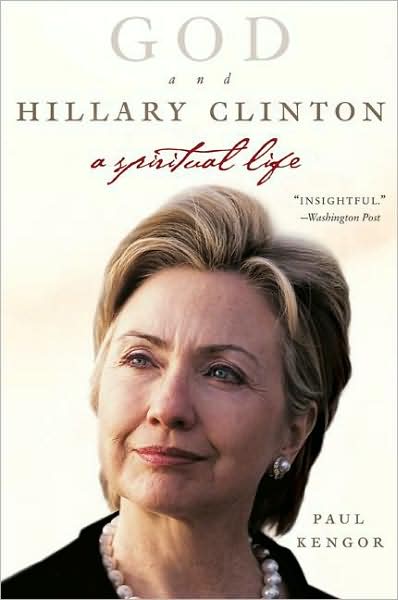 Cover for Paul Kengor · God and Hillary Clinton: A Spiritual Life (Paperback Book) [Reprint edition] (2008)