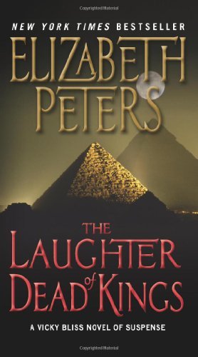 Cover for Elizabeth Peters · The Laughter of Dead Kings: a Vicky Bliss Novel of Suspense (Paperback Book) [Reprint edition] (2009)