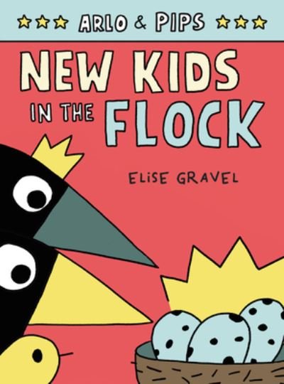Cover for Elise Gravel · Arlo &amp; Pips #3: New Kids in the Flock - Arlo &amp; Pips (Gebundenes Buch) (2022)