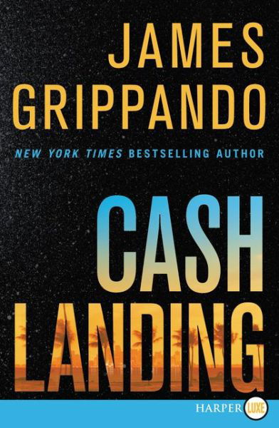 Cover for James Grippando · Cash Landing LP (Pocketbok) (2015)