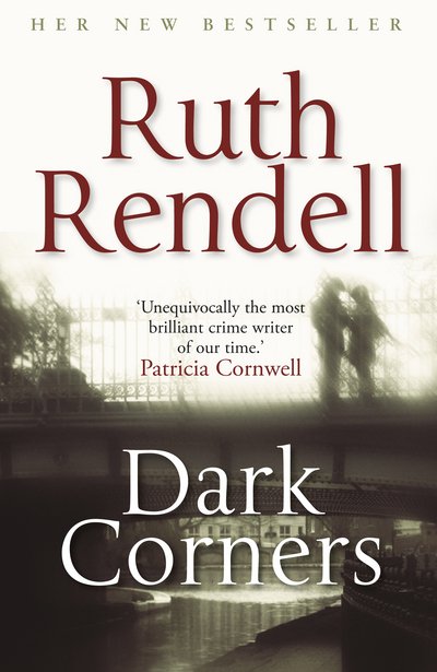 Cover for Ruth Rendell · Dark Corners (Book) (2015)