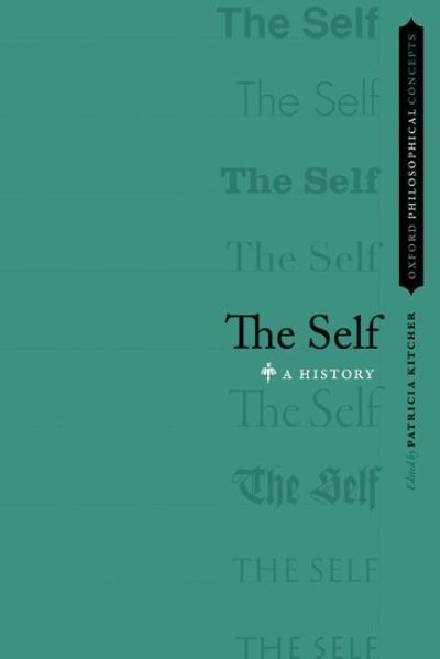 The Self: A History - Oxford Philosophical Concepts - - Livros - Oxford University Press Inc - 9780190087258 - 8 de novembro de 2021