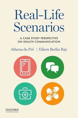 Cover for Athena du Pré · Real-Life Scenarios : A Case Study Perspective on Health Communication (Paperback Book) (2017)