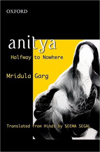 Cover for Mridula Garg · Anitya: Halfway to Nowhere (Hardcover Book) (2009)