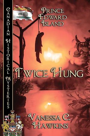 Cover for Vanessa C. Hawkins · Twice Hung (Book) (2024)